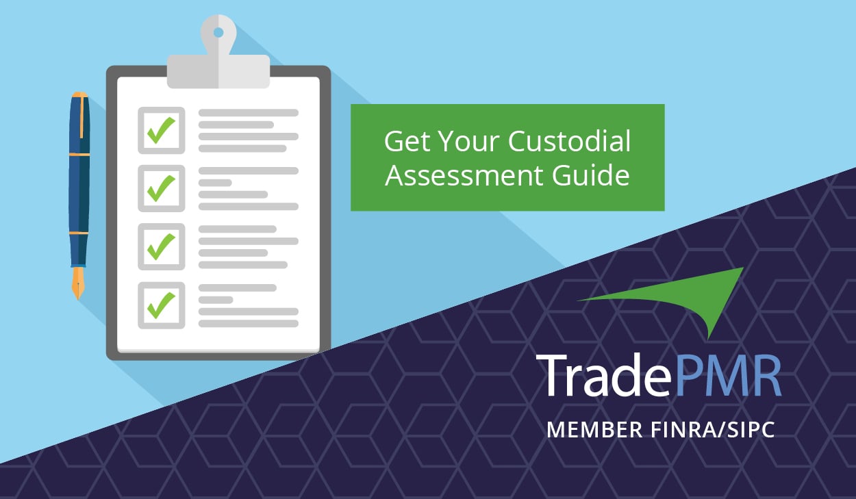 Clipboard with checklist and pen for the custodial assessment guide from TradePMR