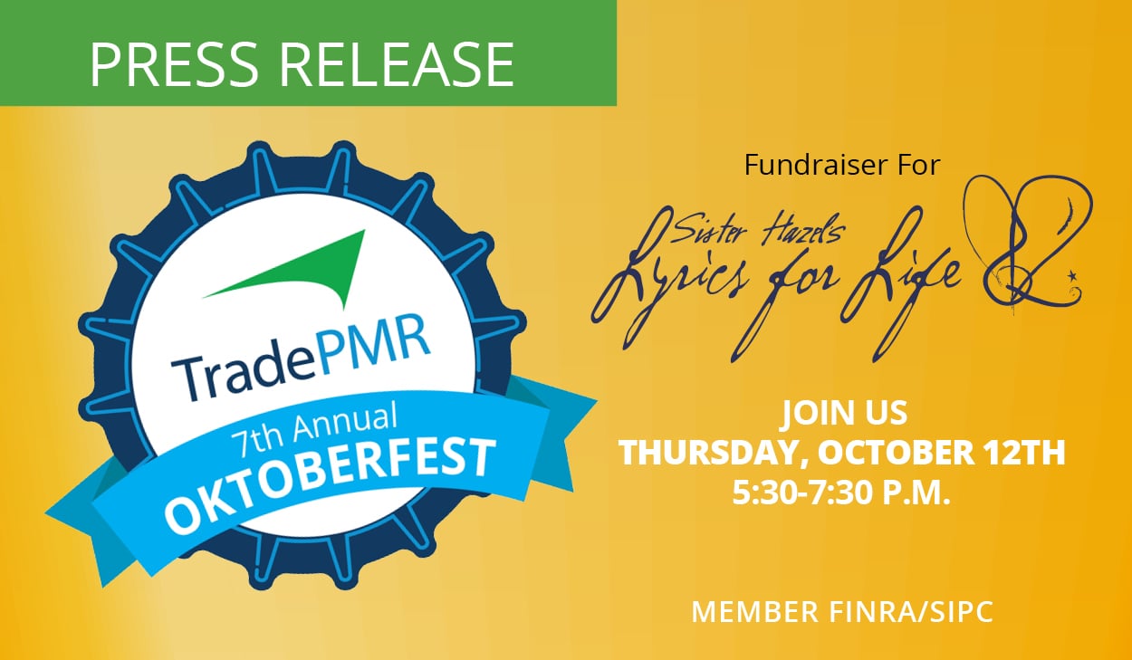 TradePMR 7th Annual Oktoberfest. Fundraiser for Sister Hazel's Lyrics for Life. Join us Thursday, October 12th 5:30 - 7:30 P.M. Member FINRA/SIPC. 